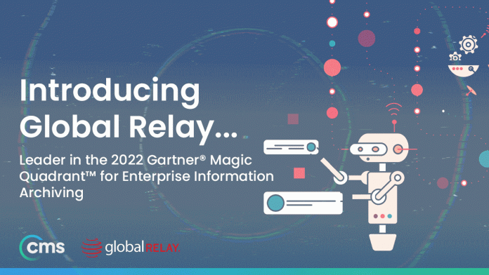 CMS Distribution partners with 2022 Gartner® Magic Quadrant™ leader for Enterprise Information Archiving, Global Relay to offer their archiving solutions to CMS partners and customers throughout the UK and Ireland.